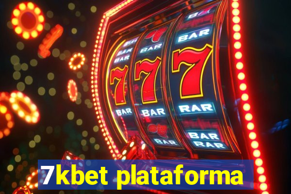 7kbet plataforma